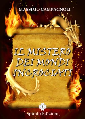Il mistero dei mondi incrociati di Massimo Campagnoli