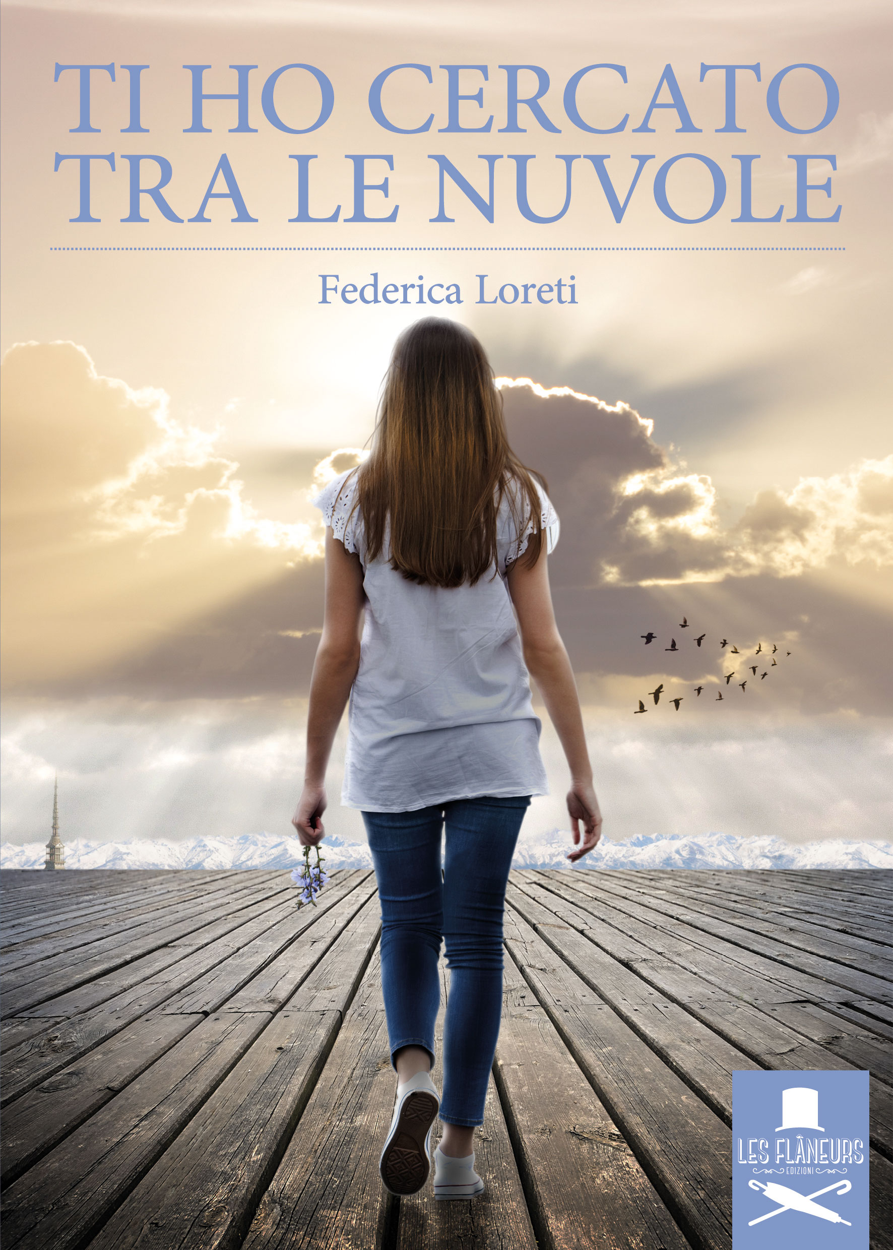 Ti ho cercato tra le nuvole di Federica Loreti