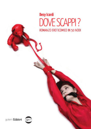 Dove scappi? di Desy Icardi