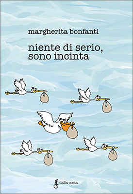 Niente di serio sono incinta di Margherita Bonfanti