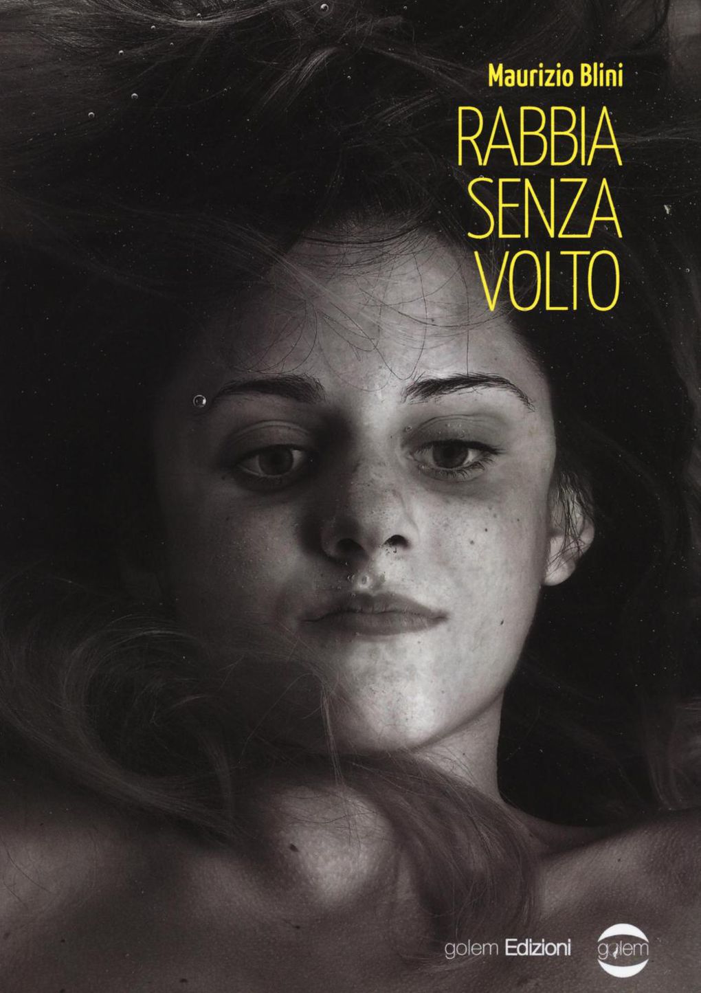 Rabbia Senza Volto di Maurizio Blini