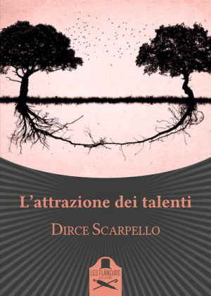 L'attrazione dei talenti di Dirce Scarpello