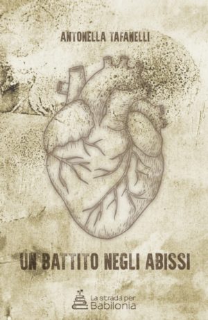 Un battito negli abissi di Antonella Tafanella