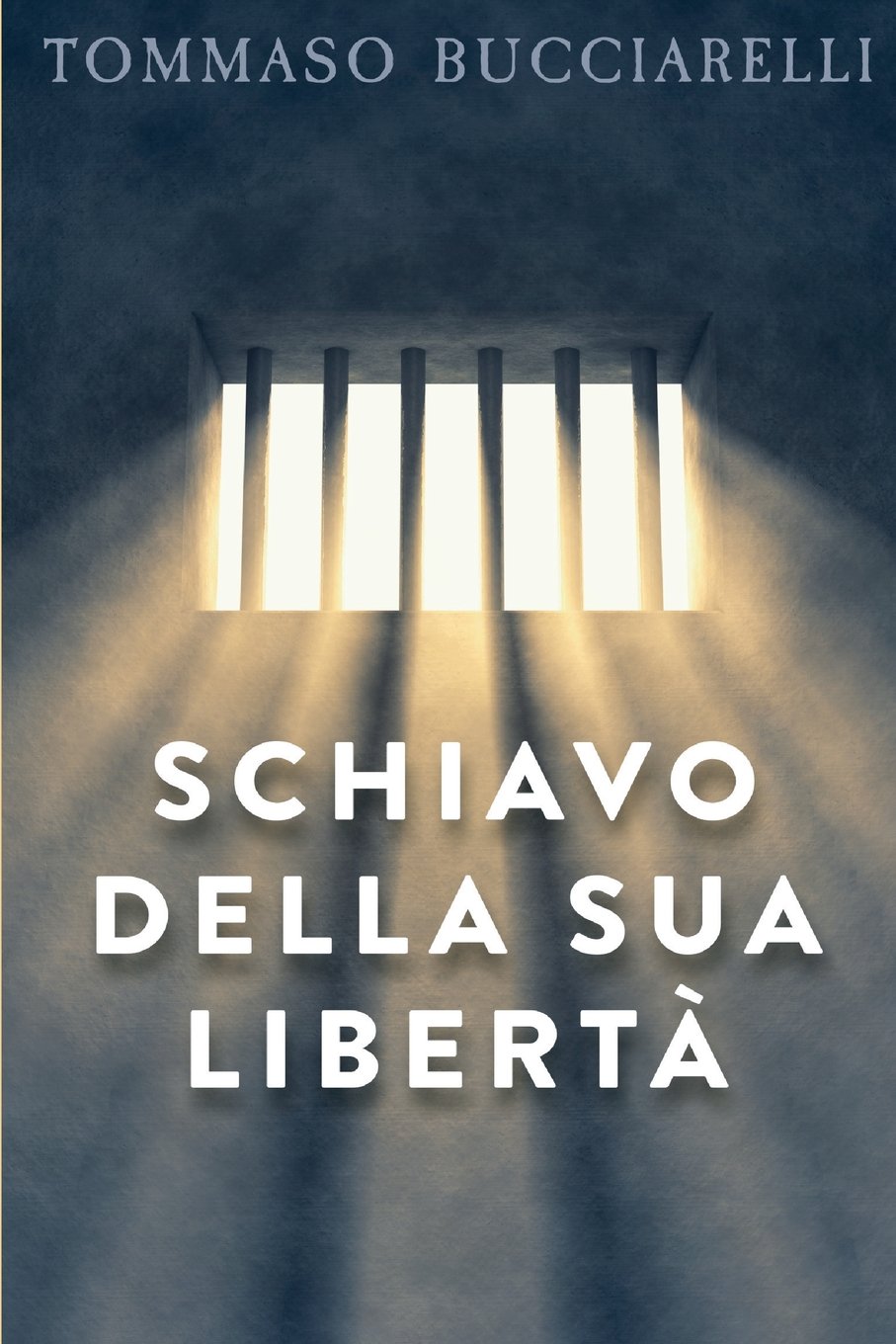Schiavo della sua libertà