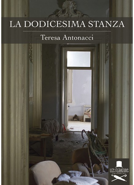 La dodicesima stanza di Teresa Antonacci