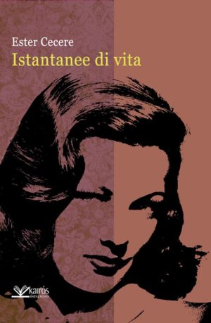 Istantanee di Vita di Ester Cecere