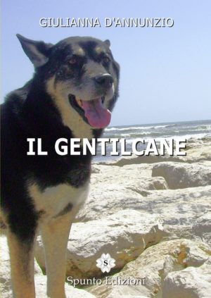 Il gentilcane di Giulianna D'annunzio