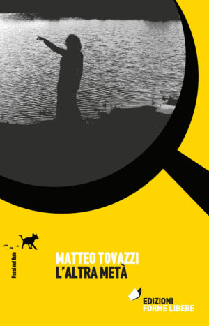 L' altra metà di Matteo Tovazzi