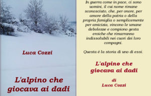 L'alpino che giocava ai dadi di Luca Cozzi