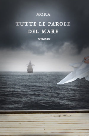 Tutte le parole del mare di Monica Moka Zanon
