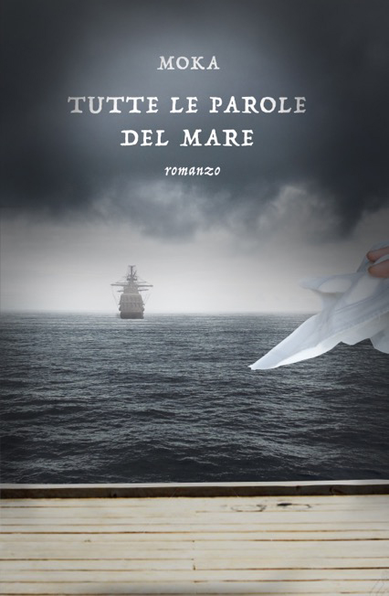 Tutte le parole del mare di Monica Moka Zanon