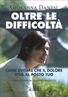 Oltre le difficoltà di Giovanna Danesi
