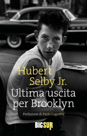 Ultima uscita per Brooklyn di Hubert Selby Jr