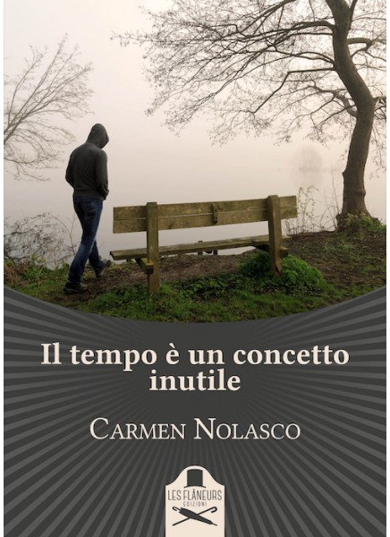 Il tempo è un concetto inutile di Carmen Nolasco