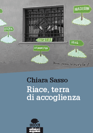 Riace terra di accoglienza di Chiara Sasso