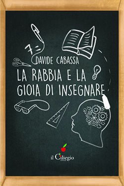 "La rabbia e la gioia di insegnare" di Davide Cabassa