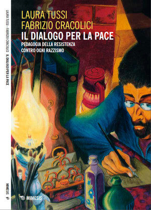 "Il dialogo per la pace" di Cracolici e Tussi