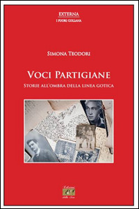 "Voci Partigiane" di Simona Teodori