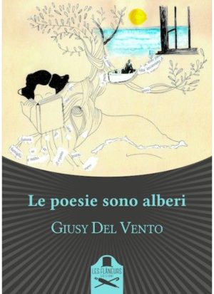 Le poesie sono alberi di Giusy del Vento