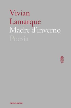 Madre d'inverno di Vivian Lamarque