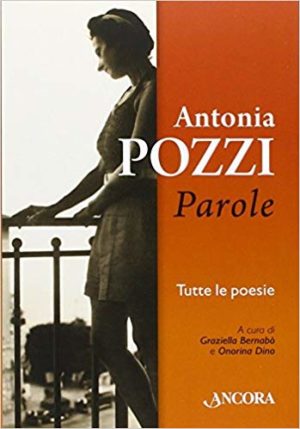 Parole di Antonia Pozzi