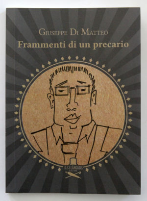 "Frammenti di un precario" di Giuseppe Di Matteo