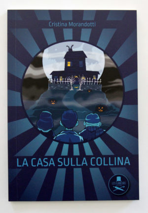 "La casa sulla collina" di Cristina Morandotti