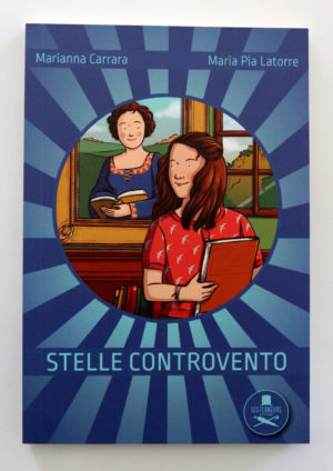 "Stelle controvento" di Marianna Carrara e Maria Pia Latorre