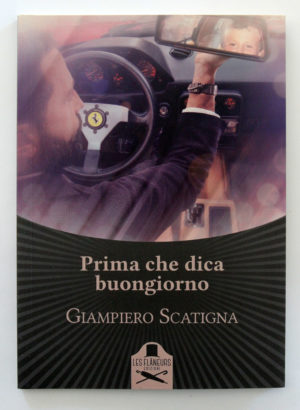 "Prima che dica buongiorno" Giampiero Scatigna