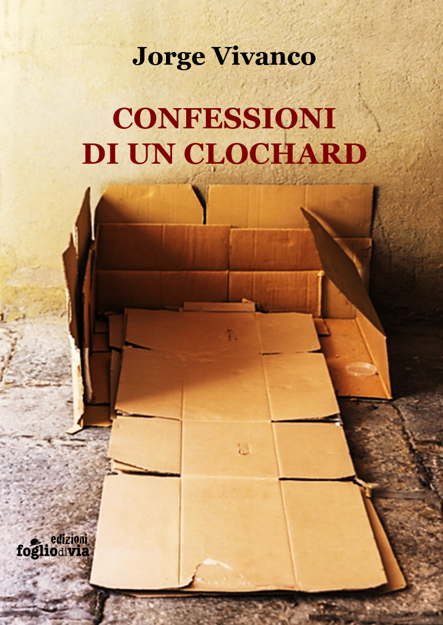 "Confessioni di un clochard"di Jorge Vivanco