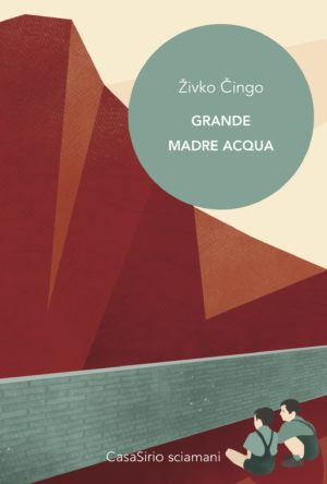 "Grande madre acqua" di Živko Čingo