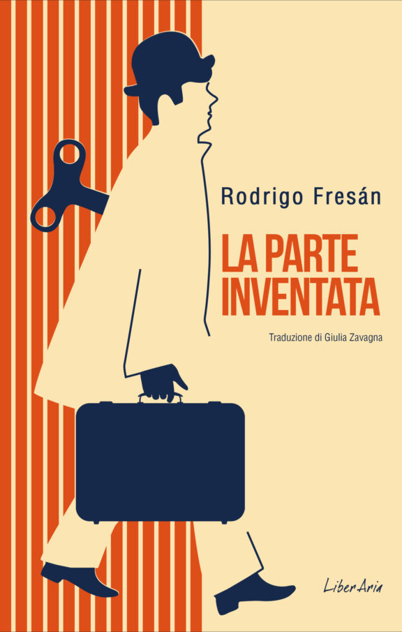 La parte inventata- Rodrigo Fresan