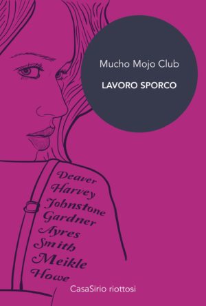 "Lavoro sporco" Mucho Mojo Club