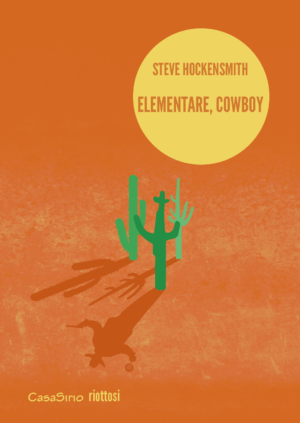 ELEMENTARE, COWBOY di Steve Hockensmith