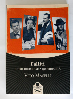 "Falliti: storie di ordinaria quotidianità", di Vito Maselli