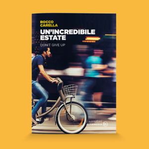 "Un'incredibile estate", Don't give up, di Rocco Carella