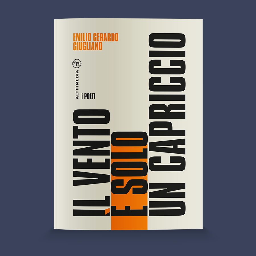 "Il vento è solo un capriccio" di Emilio Gerardo Giuliano