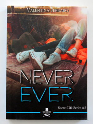 "Never ever" Secret Life serie #2, di Valentina Ferrario