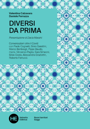 Diversi da prima di Valentina Calzavara e Daniele Ferrazza