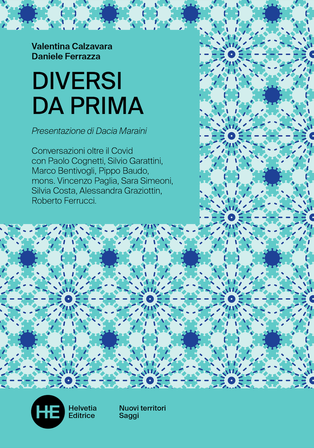 Diversi da prima di Valentina Calzavara e Daniele Ferrazza