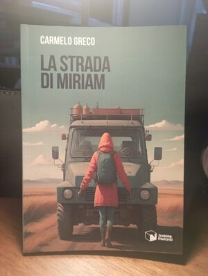 "La strada di Miriam " di Carmelo Greco